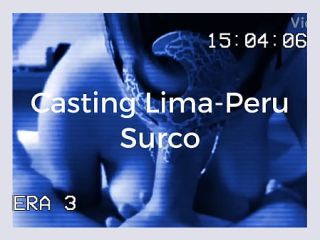 LatinasFilmsPorn Casting Lima Peru Surco - porno peruano, chicas peruanas, chicos masturbandose