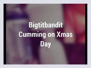 Happy Holidays Cum - huge tits, female masturbation, sexy bbw