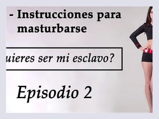 JOI para ser un esclavo sexual Capitulo 2 en espanol - spanish, femdom, sissy