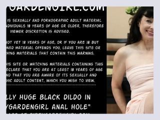Really huge black dildo in Dirtygardengirl anal hole - donna flower, anal, hardcore