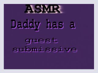 ASMR Daddy has a submissive guest - submissive, gay, daddy