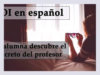 JOI espanol Femdom anal alumna encuentra el consolador de su profesor - anal, spanish, femdom