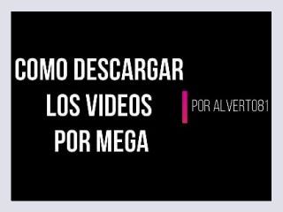 Como descargar los videos completos de mi canal por MEGA Tutorial - latina, descargas, link