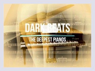 Dark Beat   The Deepest Piano