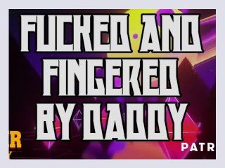 Daddy Fingers and Fucks IRL Audio