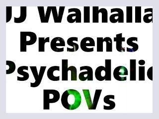 JJ Walhalla Presents Psychadelic POVs