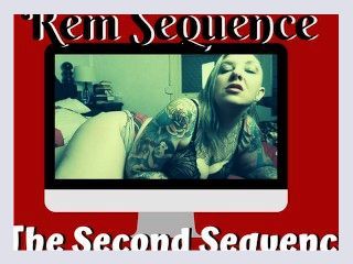 The Second Sequence   Rem Sequence