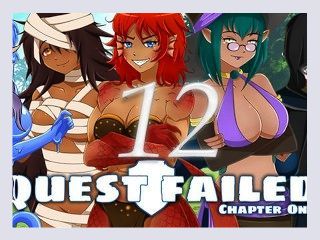 Lets Play Quest Failed Chaper One Uncensored Episode 12