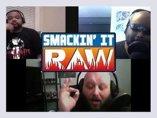 Two NXT Title Matches   Smackin It Raw Ep 142