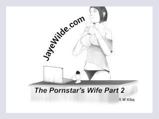 The Pornstars Wife Part 2