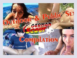 GERMAN SCOUT   OUTDOOR PUBLIC SEX AND CUM SHOT COMPILATION WITH TEENS AND MILF
