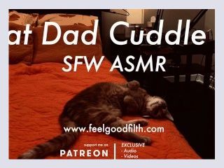 Cat Dad Cuddle ft REAL ASMR Cat Purrs SFW Audio Roleplay   No Gender