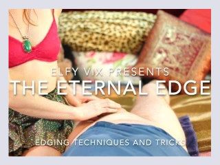 The Eternal Edge Edging tips and tricks with a fit lil vixen
