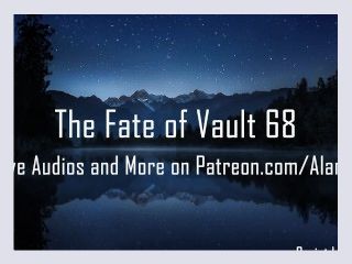 The Fate of Vault 68 Erotic Audio for Women CNC