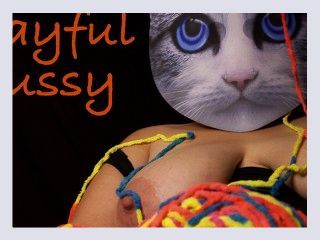 Milf Kitty Plays with Yarn and Herself 