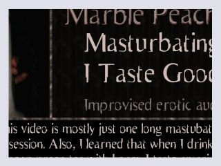 Just Masturbating I Taste Good