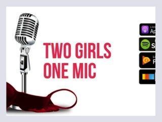 58  Napornean Dynamite Two Girls One Mic The Porncast