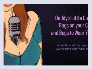 Daddys Cumslut Gags on Your Cock and Begs to Wear Your Cum   Erotic Audio