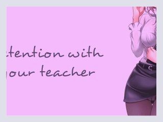 Detention With Your Teacher Teacher Series  SOUND PORN  English ASMR a35