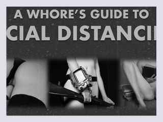 A Whores Guide to Social Distancing   A Pornographic Parody