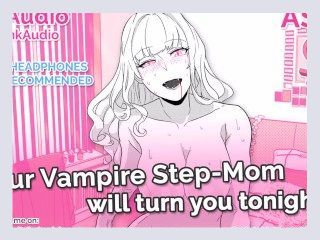 ASMR   Your Vampire Step Mom will turn you tonight blowjobridingAudio Roleplay