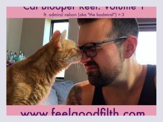 Feel Good Filth Cat Blooper Reel Vol 1 ft admiral the badmiral nelson