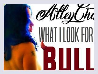 AlleyChatt WHAT I LOOK FOR IN MY BULLS