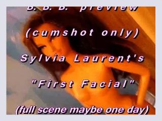 BBB preview Sylvia Laurents First Facialcum only WMV with slomo