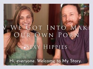 How We Got Into Making Our Own Porn