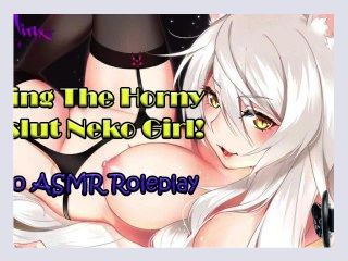 ASMR   Fucking The Horny Cumslut Anime Neko Cat Girl Audio Roleplay