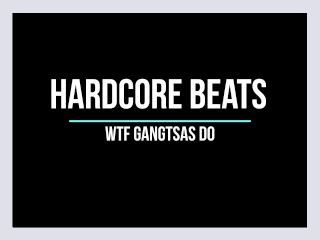 Hardcore Beat   WTF Gangstas Do