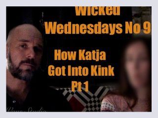 Wicked Wednesdays No 9 Interview with Katja Part 1 How I got into Kink and BDSM