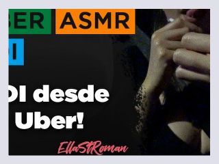 ASMR and JOI in spanish In an Uber