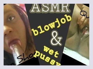 ASMR   Blowjob and Wet Pussy